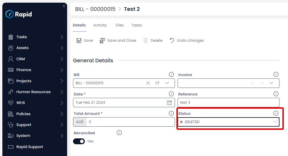 A screenshot of the payment item page. The page contains the following fields and data: &quot;Bill: BILL - 0000015&quot;, &quot;Invoice: &quot; &quot;Date: Tue Feb 27 2024&quot;, &quot;Reference: test 3&quot;, &quot;Total Amount: 0&quot;, &quot;Status: DELETED&quot;, &quot;Reconciled: Yes&quot;.