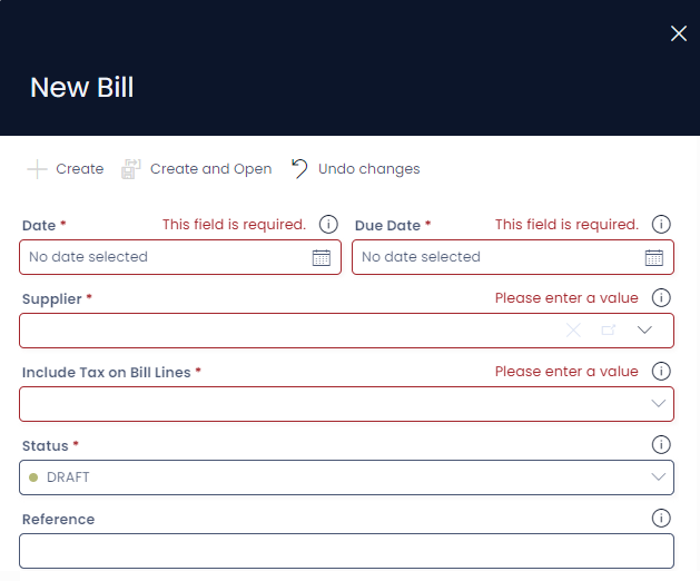 A screenshot of the &quot;New Bill&quot; create screen. The &quot;New Bill&quot; create screen contains the following fields: Date, Due Date, Supplier, Include Tax on Bill Lines, Status, Reference.